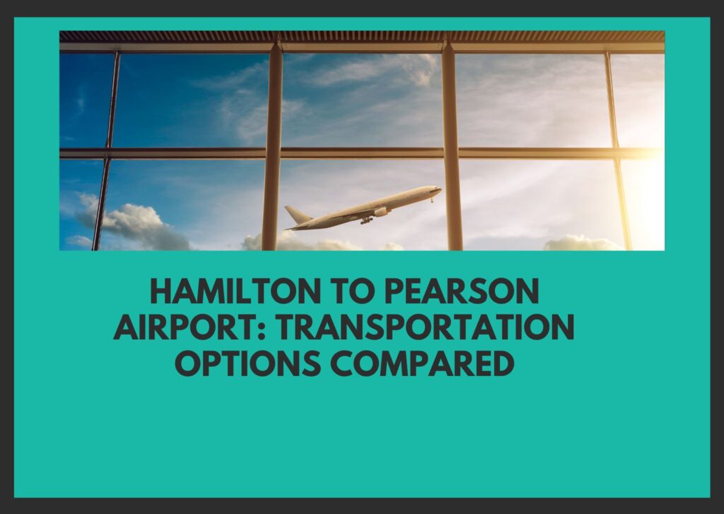 Hamilton to Pearson Airport
